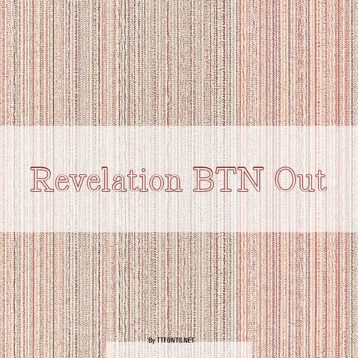 Revelation BTN Out example